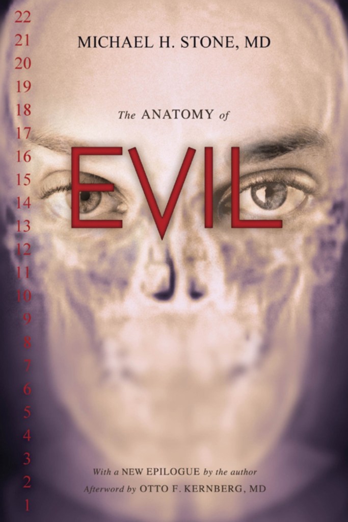 “The Anatomy of Evil”